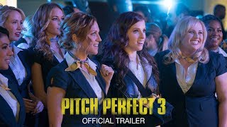 Pitch Perfect 3 - Official Trail