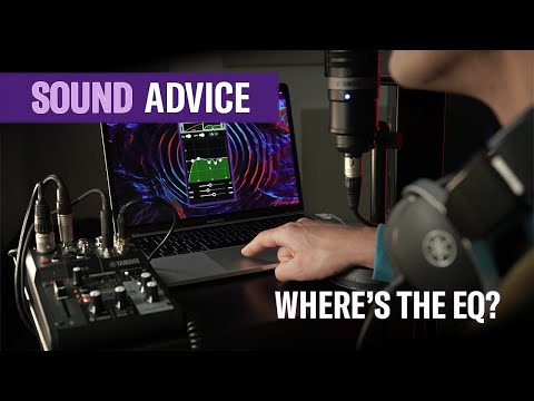 Sound Advice - Where's the EQ? (AG Series)