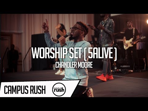 Worship Set // Chandler Moore // 5ALIVE // #CAMPUSRUSH
