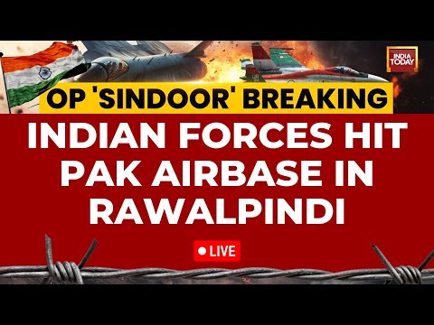 India Strikes Islamabad, Lahore, Rawalpindi: India Hits Back, Pak Airbase Devastated | India Today
