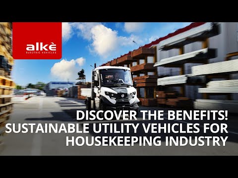 Sustainable utility vehicles for housekeeping industry | Discover the benefits!