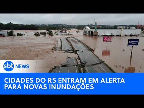 🔴 SBT News na TV: Cidades do Rio Grande do Sul entram em alerta para novas inundações