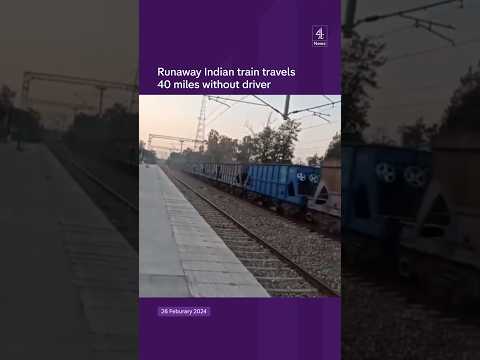 Runaway Indian train travels 40 miles without driver