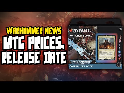 40K Magic the Gathering | PRICES & RELEASE DATE!
