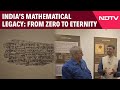 India’s Mathematical Legacy: From Zero to Eternity