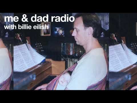 Billie Eilish: me & dad radio - EP 06 "last one"