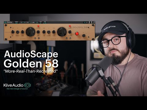 AudioScape Golden58 Tube Pre Plugin | New Release from Kiive Audio