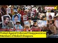 Members of Balochistan Diaspora Stage Protests | Protest Against Enforced Disappearance | NewsX