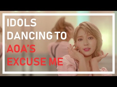 Idols dancing to AOA's Excuse Me