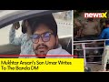 Mukhtar Ansaris son Umar writes to the Banda DM | Family Demands Postmortem | NewsX