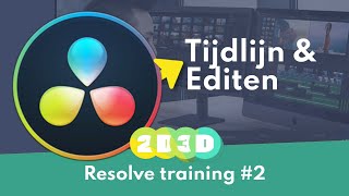2D3D Resolve #2 Tijdlijn en Editen