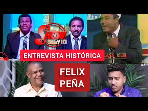 ENTREVISTA HISTÓRICA. FELIX PEÑA. EL SHOW DE SILVIO.