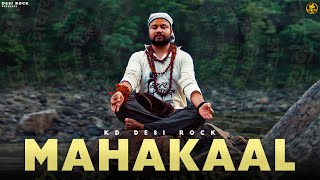 Mahakaal – KD Desi Rock