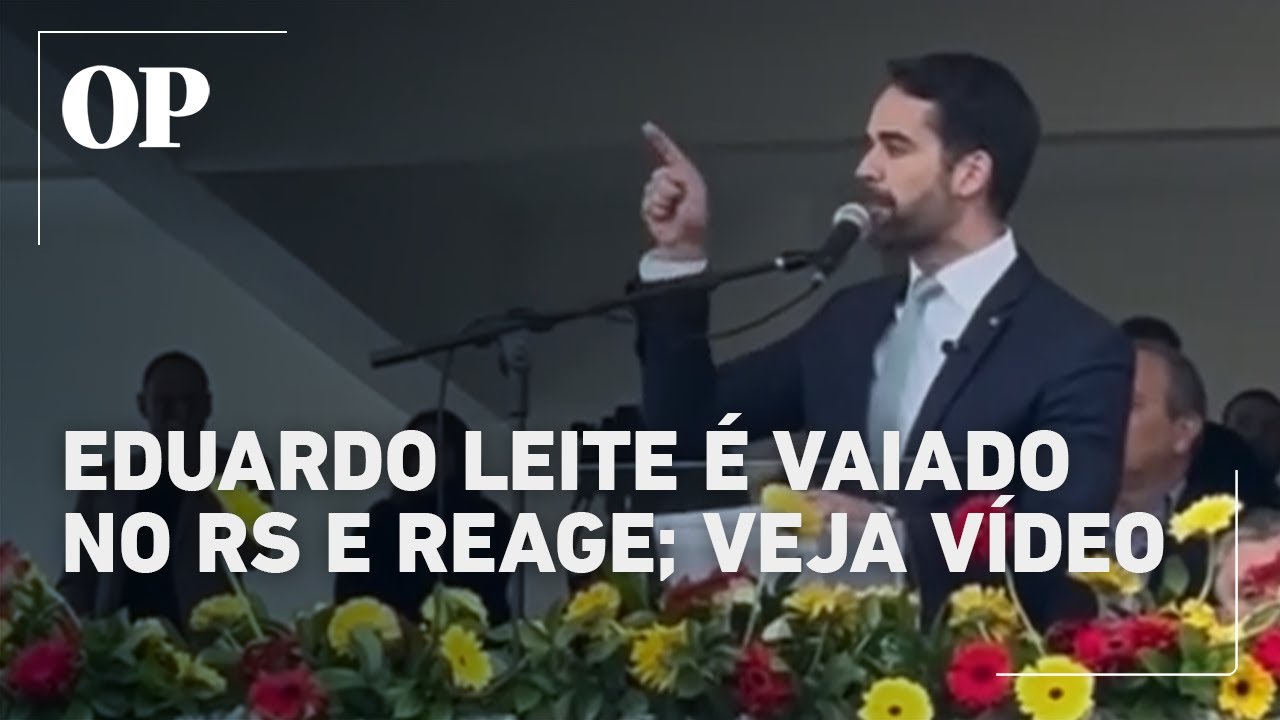 Vaiado durante evento no RS Eduardo Leite se irrita e reage Tomei vaia e fui reeleito