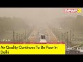 Air Quality Continues To Be Poor In Delhi | Dense Fog Engulfs Delhi | NewsX