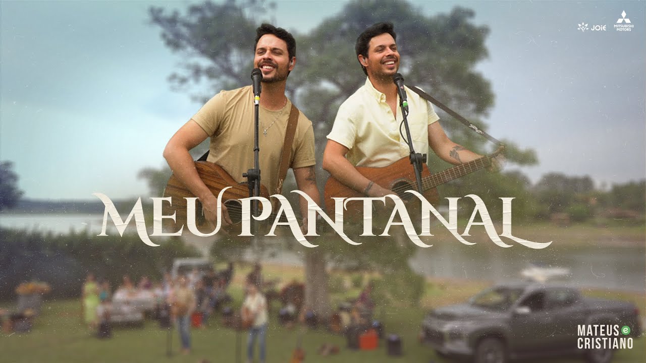 Mateus e Cristiano – Meu Pantanal