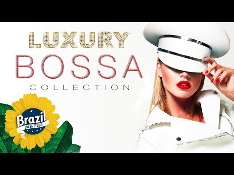 Luxury Bossa Nova Covers - Elegant Background Music for Restaurants, Hotels, Cafés and Lounge Bars