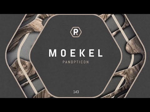 Moekel - 'Panopticon'