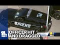 Anne Arundel County police officer hit and dragged by car