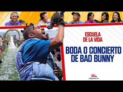 ELIGES BODA o CONCIERTO DE BAD BUNNY, ¿Que hacer con éste Caso?