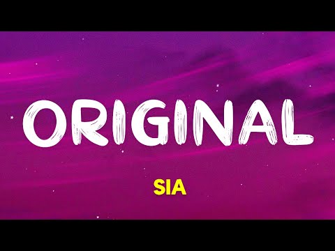 Sia - Original (from the Dolittle soundtrack) (Lyrics)