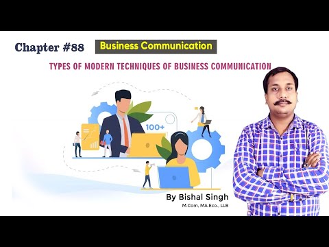 Types of Modern Techniques of Business Communication II Business II Lecture_84 II #BishalSingh