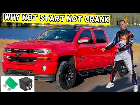 WHY CHEVROLET SILVERADO DOES NOT CRANK, DOES NOT START 2014 2015 2016 2017 2018 2019