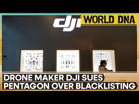 Drone Maker DJI Sues Pentagon For Labelling It A 'Chinese Military Company' | World DNA | WION