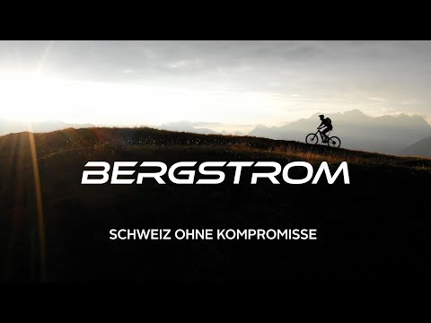 Bergstrom - Schweiz ohne Kompromisse