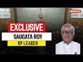 Weve Asked For Deferment | Saugata Roy, LS MP On New Criminal Laws |Exclusive | NewsX