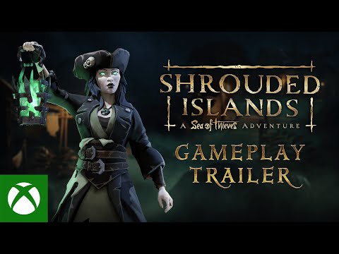 Shrouded Islands: A Sea of Thieves Adventure | Gameplay Trailer