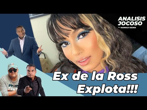 ANALISIS JOCOSO - EX NOVIO DE LA ROSS TIRA TODOS PA LANTE!