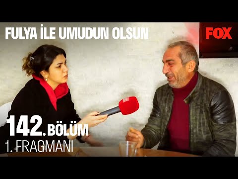 Fulya İle Umudun Olsun 142. Bölüm 1. Fragmanı @Fulya İle Umudun Olsun