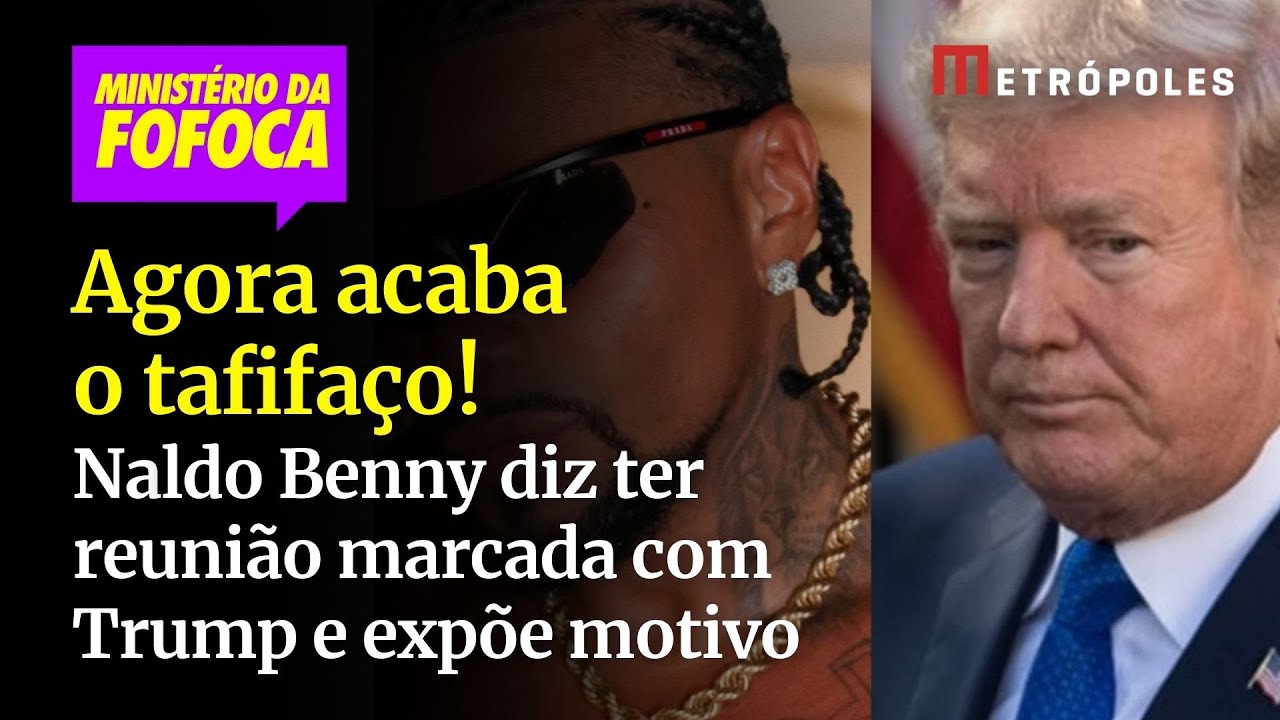 Agora acaba o tarifaço Naldo Benny diz ter reunião marcada com Trump e expõe motivo