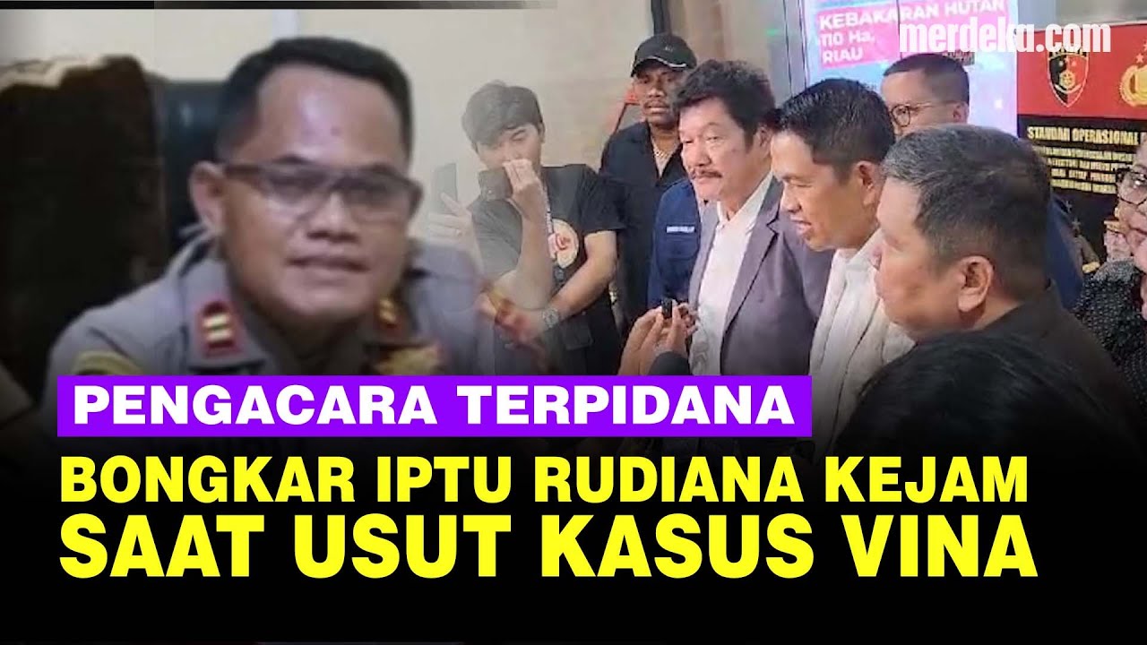 Pengacara Bongkar Kekejaman Iptu Rudiana, Aniaya Paksa Terpidana Kasus Vina Minum Air Seni