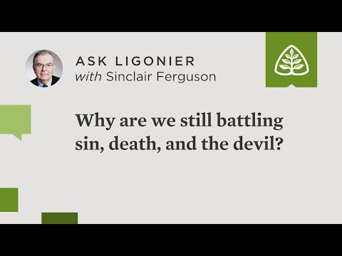 Since Jesus defeated sin, death, and the devil, why are we still battling these enemies?