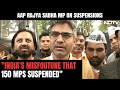AAP Rajya Sabha MP Sandeep Pathak On Mass Suspension: What Will We Do If Not Ask Questions?