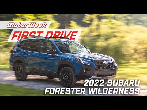 The 2022 Subaru Forester Wilderness is a No-Compromise Utility | MotorWeek First Drive