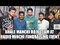 Bhale Manchi Roju Team at Radio Mirchi Fundraising Event