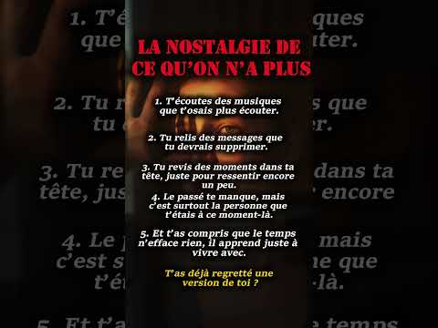 Pourquoi on regrette le passé qu’on a perdu