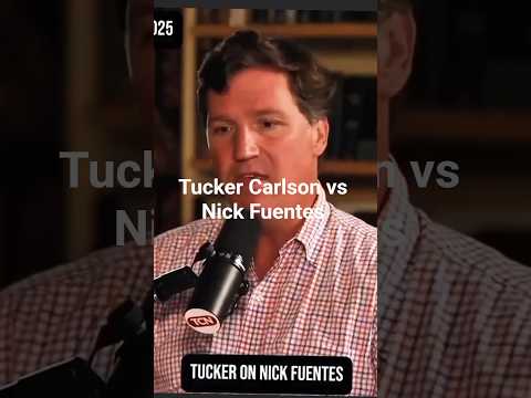 Tucker Carlson vs. Nick Fuentes