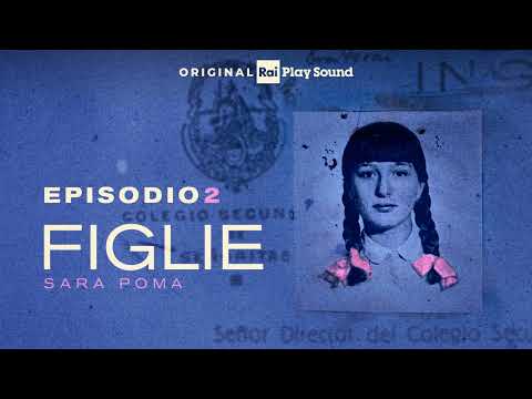 Figlie Ep.02 Notte argentina, estate italiana