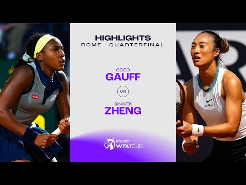 Coco Gauff vs. Qinwen Zheng | 2024 Rome Quarterfinal | WTA Match Highlights