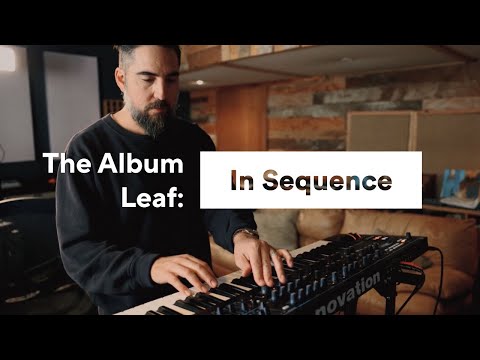 The Album Leaf: In Sequence - Summit: A Powerful Synth | Novation