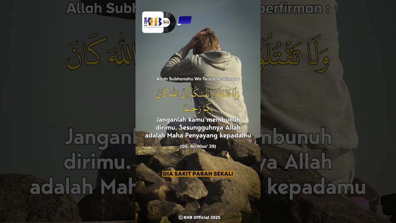 BUNUH DIRI ADALAH DOSA BESAR! - KHALID BASALAMAH