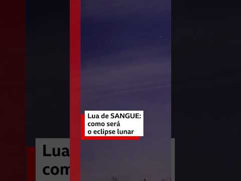 Lua de Sangue: como ver o eclipse lunar na madrugada de quinta para sexta #bbcnewsbrasil