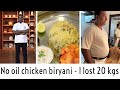 Lost 20 kgs no oil chicken biryani in pressure cooker chicken masala biryani @ Masterchef Telugu