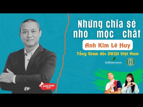 Những lời bộc bạch nhẹ nhàng nhưng đầy ý nghĩa từ anh Kim Lê Huy Tổng giám đốc DKSH Việt Nam
