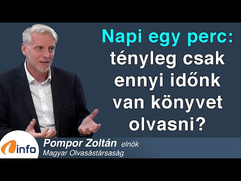 Napi egy perc: tényleg csak ennyi időnk van könyvet olvasni? Pompor Zoltán, Inforádió, Aréna