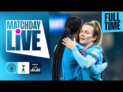 MATCHDAY LIVE! BUNNY SHAW SCORES ANOTHER HAT-TRICK AGAINST SPURS! Man City 4-0 Tottenham | WSL